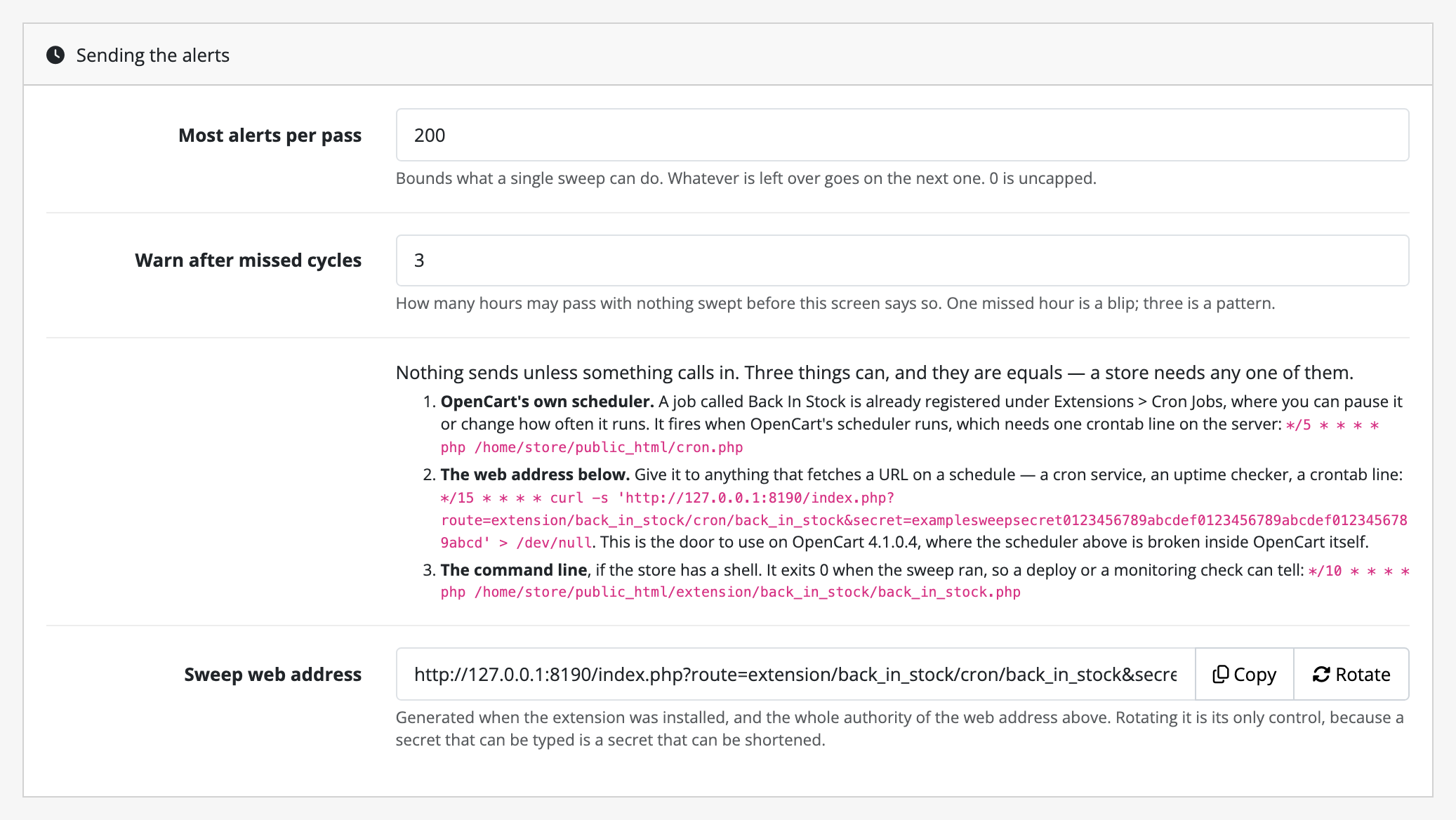 The “Sending the alerts” card on the settings screen. Above the three doors, the per-pass cap and the missed-cycles warning. Then the three ways to wake the sweep, each with the exact line to paste: a crontab line running the store’s own cron.php, a curl line fetching the sweep web address with its secret, and a command line running the extension’s own script. Below them the sweep web address itself, with Copy and Rotate buttons.