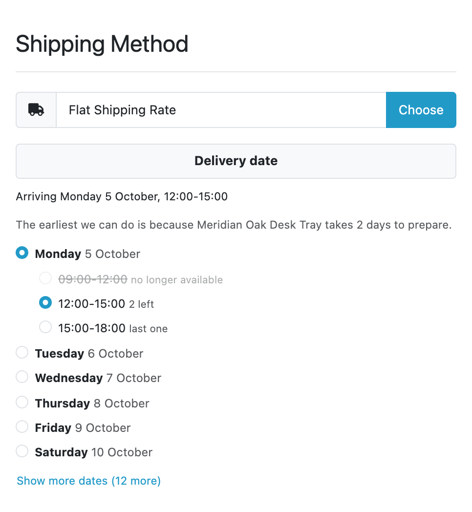 The checkout’s Shipping Method block. Under the chosen flat rate, a “Delivery date” heading, the day currently chosen said in words, and the reason the earliest day is what it is. Then the days as radio buttons (the nearest ones named “tomorrow” and by weekday, the rest by date), with the chosen day’s windows indented beneath it: the first struck through and greyed as “no longer available”, the second selected and marked “2 left”, the third marked “last one”. At the foot, “Show more dates”.