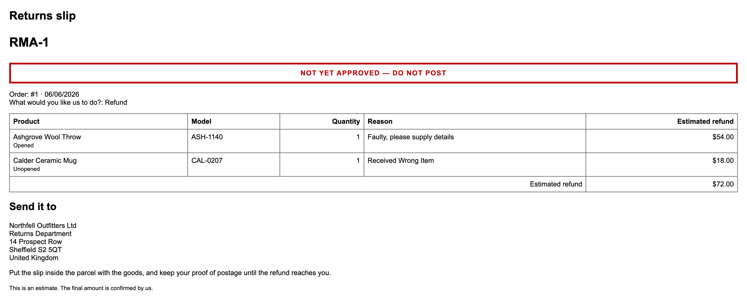 The printable returns slip, headed RMA-1, with “NOT YET APPROVED — DO NOT POST” in red inside a red box across the width of it. Under it the order number and date, what the customer asked for, and a table of the two lines with their models, quantities, reasons and estimated refunds, totalling $72.00. Then “Send it to” and the store’s returns address, an instruction to put the slip in the parcel and keep the proof of postage, and a note that this is an estimate.